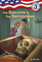 Capital Mysteries 3: The Skeleton in the Smithsonian【電子書籍】 Ron Roy