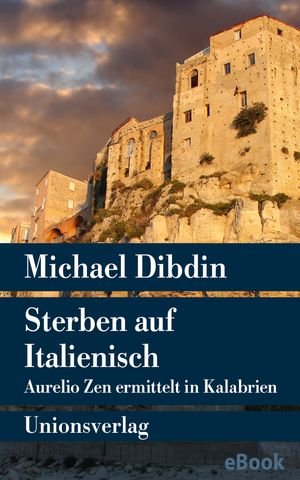 Sterben auf Italienisch Aurelio Zen ermittelt in Kalabrien. Kriminalroman. Aurelio Zen ermittelt (11)