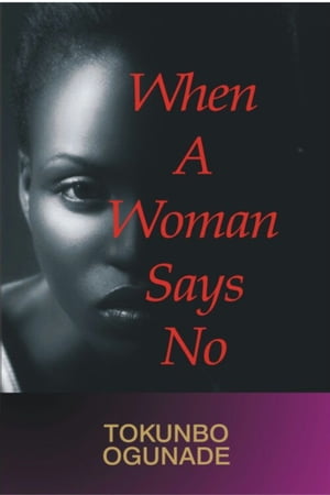 When A Woman Says No