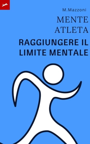 La Mente Dell'atleta【電子書籍】[ Alpz Ita