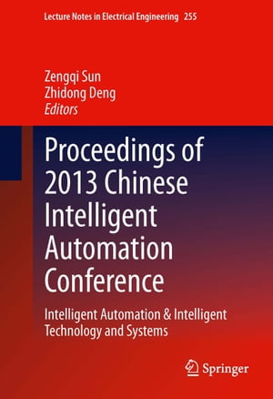 Proceedings of 2013 Chinese Intelligent Automation Conference Intelligent Automation &Intelligent Technology and SystemsŻҽҡ