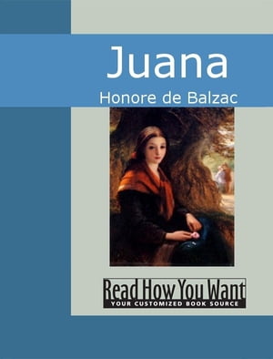 Juana【電子書籍】 Honore de Balzac