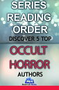 ŷKoboŻҽҥȥ㤨5 Top Occult Horror Authors Series Reading OrderŻҽҡ[ Book List Genie ]פβǤʤ133ߤˤʤޤ