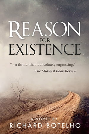 Reason for ExistenceŻҽҡ[ Richard Botelho ]