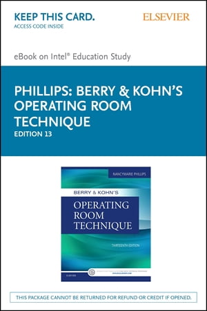 Berry & Kohn's Operating Room Technique - E-Book