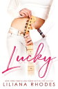 Lucky A Rockstar Romance Two Book Boxed Set【電子書籍】[ Liliana Rhodes ]