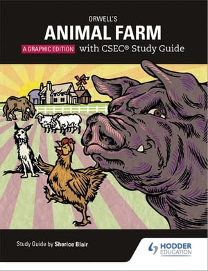 Orwell's Animal Farm: The Graphic Edition with CSEC Study Guide