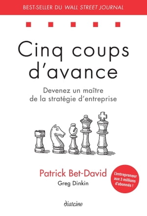 Cinq coups d'avance - Devenez un ma?tre de la st