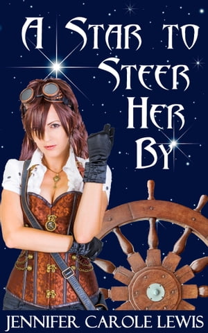 A Star To Steer Her By【電子書籍】[ Jennif