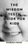 The Wisdom Teeth Guide for Kids