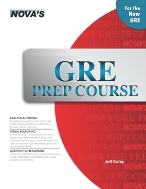 GRE Prep Course【電子書籍】[ Jeff Kolby ]
