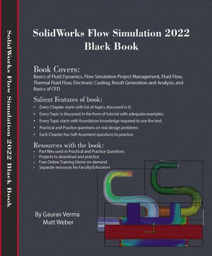 SolidWorks Flow Simulation 2022 Black BookŻҽҡ[ Gaurav Verma ]