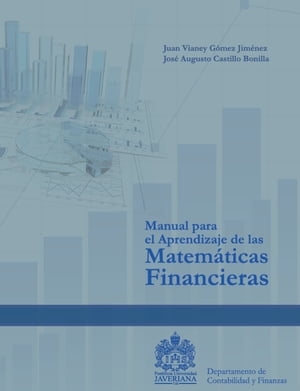 Manual para el Aprendizaje de las Matemáticas Financiera