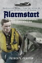 Alarmstart: The German Fighter Pilot 039 s Experience in the Second World War Northwestern Europe from the Battle of Britain to the Battle of Germany【電子書籍】 Patrick G. Eriksson