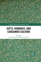 Gifts, Romance, and Consumer Culture【電子書籍】