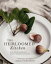 Heirloomed Kitchen Made-from-Scratch Recipes to Gather Around for GenerationsŻҽҡ[ Ashley Schoenith ]