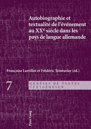 Autobiographie et textualité de l’événement au XXe siècle dans les pays de langue allemande