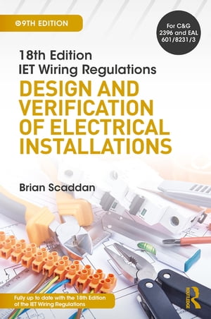 IET Wiring Regulations: Design and Verification of Electrical Installations