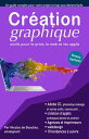 Cr?ation graphique. outils pour le print, web et applis Atteignez le niveau ultime pour cr?er des flyers, sites web et applis, et suivez les tendances