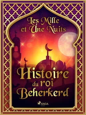 Histoire du roi Beherkerd