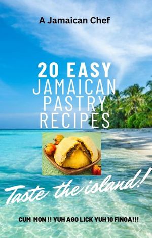 20 Jamaican Pastry Recipes