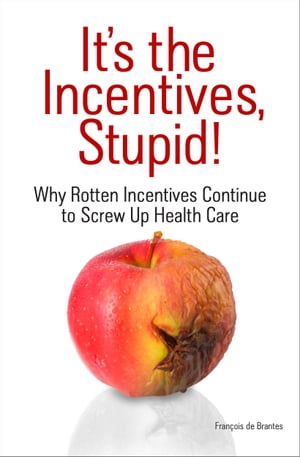 It's The Incentives, Stupid!