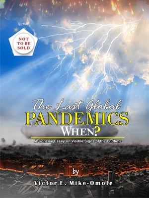 The Last Global Pandemics - When?