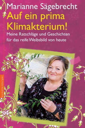 Auf ein prima Klimakterium!