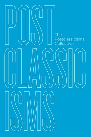 Postclassicisms