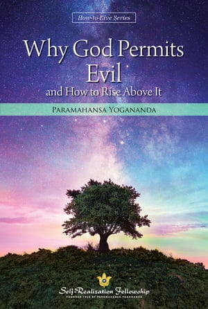 Why God Permits Evil