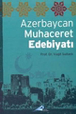 Azerbaycan Muhaceret Edebiyat?【電子書籍】[ Vagif Sultanl? ]