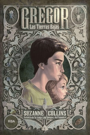 Gregor 1 - Las tierras bajas【電子書籍】[ Suzanne Collins ]