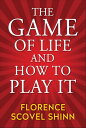 ŷKoboŻҽҥȥ㤨The Game of Life and How to Play ItŻҽҡ[ Florence Scovel Shinn ]פβǤʤ132ߤˤʤޤ