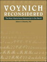 Voynich Reconsidered The Most Mysterious Manuscript in the World【電子書籍】[ Robert H...