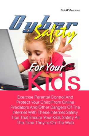 Cyber Safety For Your Kids