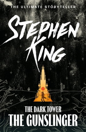 Dark Tower I: The Gunslinger (Volume 1)【電子書籍】 Stephen King