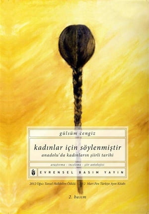 ŷKoboŻҽҥȥ㤨Kad?nlar ??in S?ylenmi?tir Anadolu'da Kad?nlar?n ?iirli TarihiŻҽҡ[ G?ls?m Cengiz Aky?z ]פβǤʤ146ߤˤʤޤ