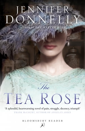 The Tea RoseŻҽҡ[ Jennifer Donnelly ]