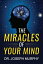 The Miracles of Your MindŻҽҡ[ Joseph Murphy ]