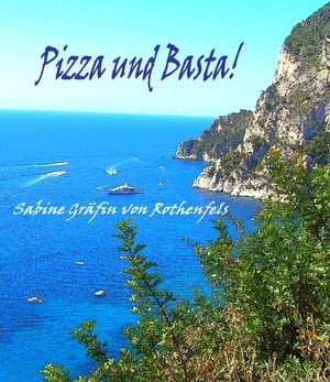 Pizza und Basta!Żҽҡ[ Sabine Gr?fin von Rothenfels ]