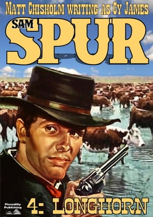 Sam Spur 4: LonghornŻҽҡ[ Matt Chisholm ]