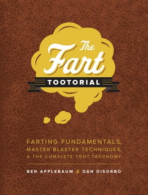 The Fart Tootorial