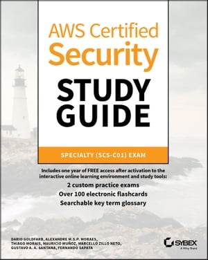 AWS Certified Security Study Guide Specialty (SCS-C01) Exam【電子書籍】[ Marcello Zillo Neto ]