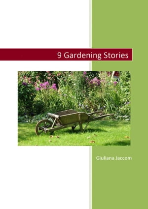 9 Gardening Stories #5