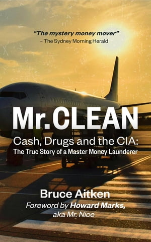 ŷKoboŻҽҥȥ㤨Mr. Clean - Cash, Drugs and the CIA The True Story of a Master Money LaundererŻҽҡ[ Bruce Aitken ]פβǤʤ1,383ߤˤʤޤ