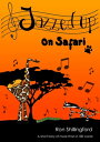 Jazzed Up On Safari【電子書籍】[ Ron Shillingford ]