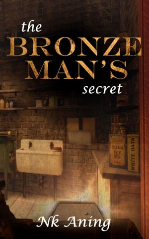 The Bronze Man's Secret