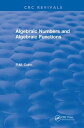 Algebraic Numbers and Algebraic Functions【電子書籍】 P.M. Cohn