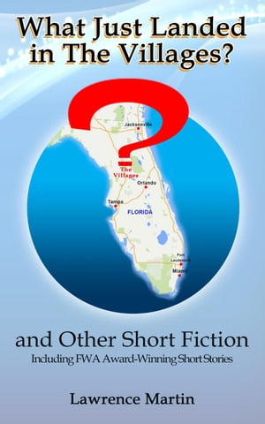 ŷKoboŻҽҥȥ㤨What Just Landed in The Villages? and Other Short FictionŻҽҡ[ Lawrence Martin ]פβǤʤ450ߤˤʤޤ