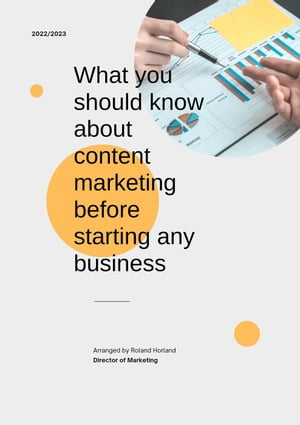 What You Should Know About Content Marketing Before Starting Any Business